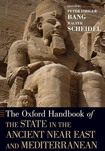 The Oxford Handbook of the State in the Ancient Near East and ...