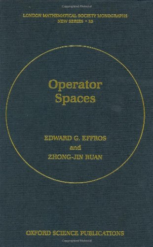 Operator Spaces (London Mathematical Society Monographs, 23) By Edward ...