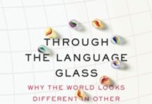 Through the Language Glass: Why the World Looks Different in Other Languages by Guy Deutscher (PDF)