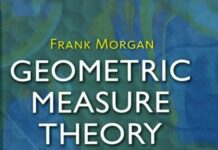 Geometric Measure Theory: A Beginner’s Guide, Fourth Edition by Frank Morgan (PDF)
