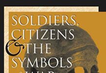 Soldiers, Citizens, and the Symbols of War: From Classical Greece to Republican Rome, 500–167 B.C. 1st Edition by Antonio Santosuosso (PDF)