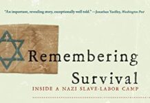 Remembering Survival: Inside a Nazi Slave-Labor Camp by Christopher R. Browning (PDF)