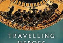 Travelling Heroes: In the Epic Age of Homer by Robin Lane Fox (PDF)