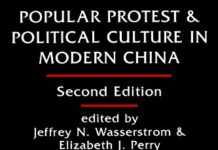Popular Protest And Political Culture In Modern China: Second Edition (Politics in Asia and the Pacific) 2nd Edition by Jeffrey N. Wasserstrom (PDF)