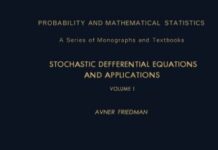 Stochastic Differential Equations and Applications: Volume 1 by Avner Friedman (PDF)
