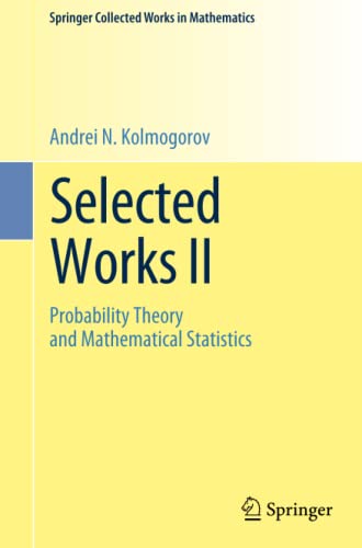 Selected Works II: Probability Theory and Mathematical Statistics ...