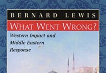 What Went Wrong?: Western Impact and Middle Eastern Response 1st Edition by Bernard Lewis (PDF)