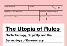 The Utopia of Rules: On Technology, Stupidity, and the Secret Joys of Bureaucracy by David Graeber (PDF)