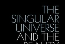 The Singular Universe and the Reality of Time: A Proposal in Natural Philosophy 1st Edition by Roberto Mangabeira Unger (PDF)
