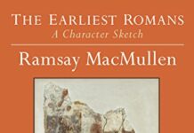 The Earliest Romans: A Character Sketch by Ramsay MacMullen (PDF)