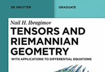 Tensors and Riemannian Geometry: With Applications to Differential Equations (De Gruyter Textbook) by Nail H. Ibragimov (PDF)