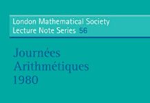 Journées Arithmétiques 1980 (London Mathematical Society Lecture Note Series Book 56) 1st Edition by J. V. Armitage (PDF)