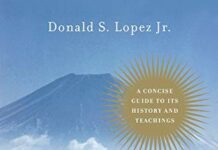 The Story of Buddhism: A Concise Guide to Its History & Teachings by Donald S. Lopez Jr. (PDF)