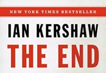 The End: The Defiance and Destruction of Hitler’s Germany, 1944-1945 by Ian Kershaw (PDF)