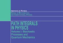 Path Integrals in Physics: Volume I Stochastic Processes and Quantum Mechanics (Series in Mathematical and Computational Physics) 1st Edition by M Chaichian | (PDF) Free Download
