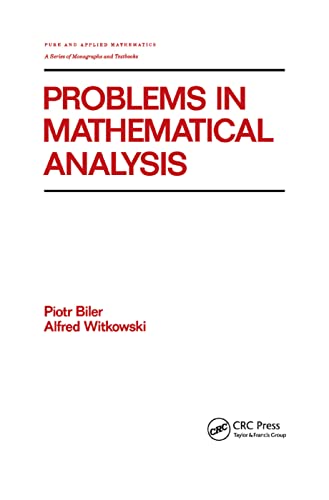 Problems in Mathematical Analysis (Chapman & Hall/CRC Pure and Applied ...