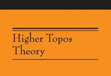 Higher Topos Theory (AM-170) (Annals of Mathematics Studies, 170) by Jacob Lurie | (PDF) Free Download