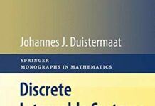 Discrete Integrable Systems: QRT Maps and Elliptic Surfaces (Springer Monographs in Mathematics) 2010th Edition by J.J. Duistermaat (PDF)