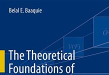 The Theoretical Foundations of Quantum Mechanics 2013th Edition by Belal E. Baaquie | (PDF) Free Download