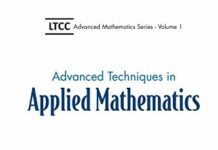 Advanced Techniques In Applied Mathematics (Ltcc Advanced Mathematics) 1st Edition by Shaun Bullett (PDF)