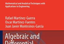Algebraic and Differential Methods for Nonlinear Control Theory: Elements of Commutative Algebra and Algebraic Geometry (Mathematical and Analytical Techniques with Applications to Engineering) by Rafael Martínez-Guerra | (PDF) Free Download