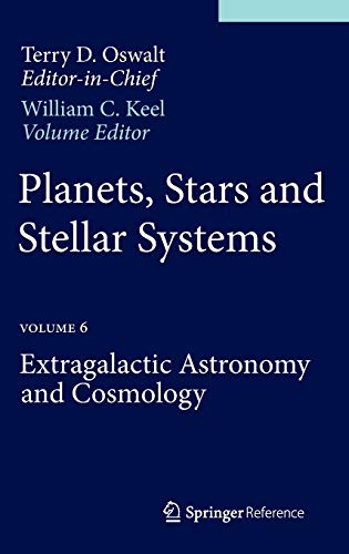 Planets, Stars and Stellar Systems: Volume 6: Extragalactic Astronomy ...