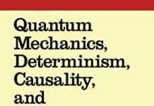 Quantum Mechanics, Determinism, Causality, and Particles: An International Collection of Contributions in Honor of Louis de Broglie on the Occasion of … Physics and Applied Mathematics, 1) by M. Flato (PDF)