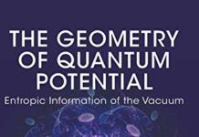 The Geometry of Quantum Potential: Entropic Information of the Vacuum by Davide Fiscaletti | (PDF) Free Download