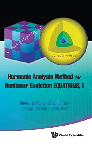 Harmonic Analysis Method for Nonlinear Evolution Equations, I 1st ...