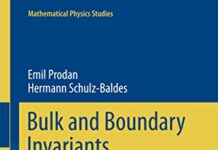 Bulk and Boundary Invariants for Complex Topological Insulators: From K-Theory to Physics (Mathematical Physics Studies) by Emil Prodan (PDF)