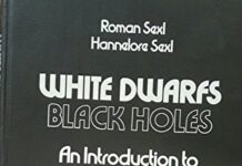 White Dwarfs, Black Holes: Introduction to Relativistic Astrophysics by Roman U. Sexl (PDF)