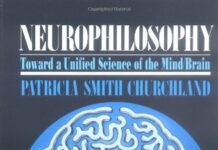 Neurophilosophy: Toward a Unified Science of the Mind-Brain by Patricia S. Churchland (PDF)