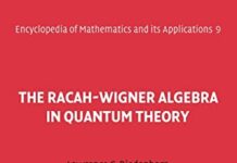 The Racah-Wigner Algebra in Quantum Theory (Encyclopedia of Mathematics and its Applications, Series Number 9) by L. C. Biedenharn (PDF)