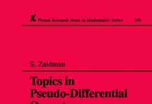 Topics in Pseudo-DIfferential Operators (Chapman & Hall/CRC Research Notes in Mathematics Series) 1st Edition by S D Zaidman (PDF)