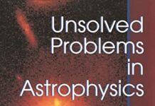 Unsolved Problems in Astrophysics 1st Edition by John N. Bahcall (PDF)