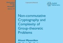 Non-Commutative Cryptography and Complexity of Group-Theoretic Problems by Alexei Myasnikov (PDF)