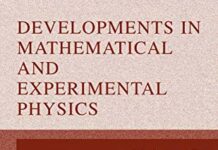 Developments in Mathematical and Experimental Physics: Volume B: Statistical Physics and Beyyond by Alfredo Macias (PDF)