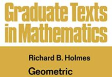 Geometric Functional Analysis and its Applications (Graduate Texts in Mathematics, 24) by R. B. Holmes (PDF)