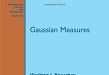 Gaussian Measures (Mathematical Surveys and Monographs) by Vladimir I. Bogachev (PDF)