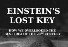 Einstein’s Lost Key: How We Overlooked the Best Idea of the 20th Century by Alexander Unzicker (PDF)