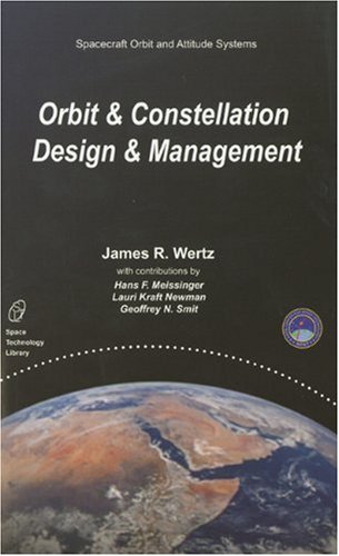 Orbit and Constellation Design and Management (Space Technology Library ...