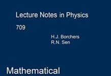 Mathematical Implications of Einstein-Weyl Causality (Lecture Notes in Physics, 709) 2006th Edition by Hans Jürgen Borchers (PDF)