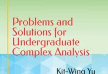 Problems and Solutions for Undergraduate Complex Analysis by Kit-Wing Yu (PDF)