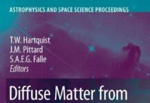 Diffuse Matter from Star Forming Regions to Active Galaxies: A Volume Honouring John Dyson (Astrophysics and Space Science Proceedings) 2007th Edition by T.W. Hartquist (PDF)