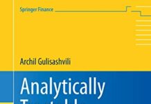 Analytically Tractable Stochastic Stock Price Models (Springer Finance) 2012th Edition by Archil Gulisashvili (PDF)