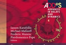 Recent Results on Nonlinear Delay Control Systems: In honor of Miroslav Krstic (Advances in Delays and Dynamics Book 4) by Iasson Karafyllis (PDF)