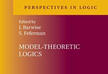 Model-Theoretic Logics (Perspectives in Logic Book 8) 1st Edition by J. Barwise (PDF)