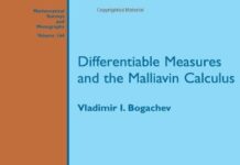 Differentiable Measures and the Malliavin Calculus (Mathematical Surveys and Monographs) by Vladimir I. Bogachev (PDF)