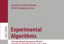 Experimental Algorithms: 13th International Symposium, SEA 2014, Copenhagen, Denmark, June 29 — July 1, 2014, Proceedings (Lecture Notes in Computer Science, 8504) 2014th Edition by Joachim Gudmundsson (PDF)