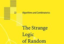 The Strange Logic of Random Graphs (Algorithms and Combinatorics, Vol. 22) (Algorithms and Combinatorics, 22) 2001st Edition by Joel Spencer (PDF)